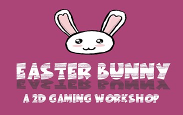 Easter bunny: 2D gaming workshop